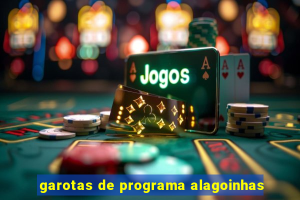 garotas de programa alagoinhas